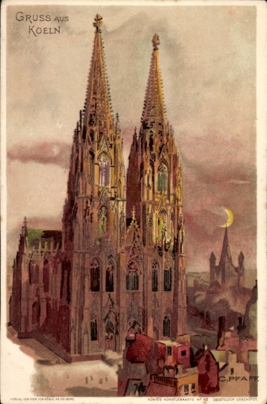 Artist Postcard Pfaff, C., Cologne on the Rhine, Cathedral, Moon