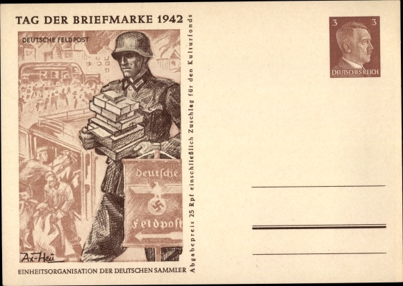 Ganzsachen Künstler Ak Axster Heudtlaß, Tag der Briefmarke 1942, Deutsche Feldpost
