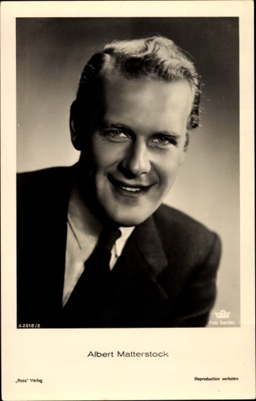 Postcard Actor Albert Matterstock, Tobis Film Nr A 2518 2, portrait