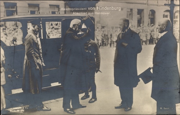 Postcard Reich President Paul von Hindenburg, farewell from Hanover