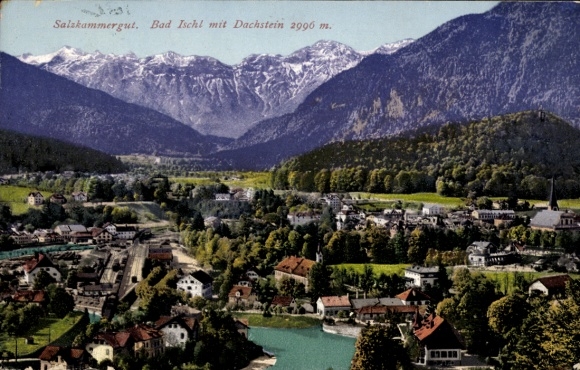 Ak Bad Ischl in Oberösterreich, Salzkammergut,  Dachstein 2996 m, Berge, Landschaft