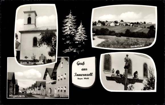Postcard Innernzell in Lower Bavaria, Catholic. Parish churches, Hilgenreith, figures on a cross