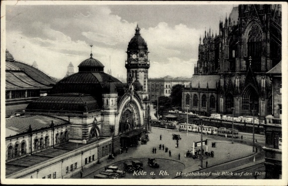 Ak Köln am Rhein, Dom, Hauptbahnhof
