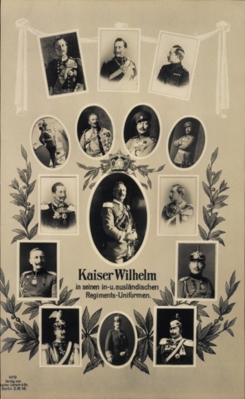 Ansichtkaart Keizer Wilhelm II, portretten, binnen- en buitenlandse regimentsuniformen, Liersch 4219