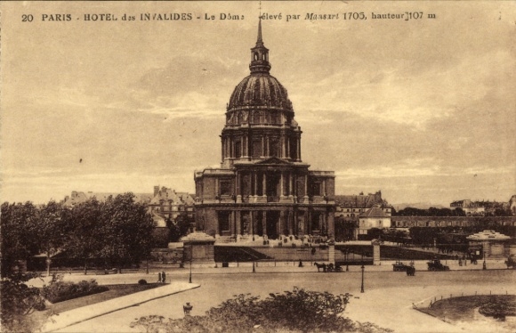 Ak Paris VII, Hotel des Invalides, Kuppel,  Mansart, 1705, Höhe 107 m