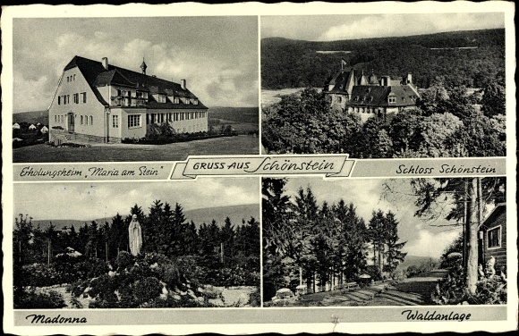 Postcard Schönstein, convalescent home Maria am Stein, castle, Madonna, forest area