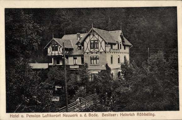 Postcard Neuwerk an der Bode Altenbrak Thale in the Harz, Hotel Heinrich Röbbeling, bridge
