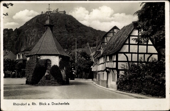 Postcard Rhöndorf Bad Honnef am Rhein, view of Drachenfels, half-timbered houses, round chapel
