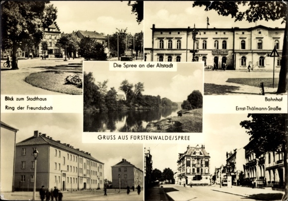 Ak Fürstenwalde an der Spree, Stadthaus, Bahnhof, Ring der Freundschaft, Ernst Thälmann Straße