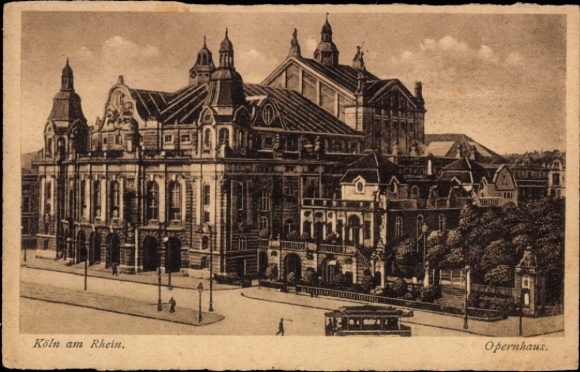 Postcard Cologne on the Rhine, Cologne on the Rhine, Opera House, Architecture, Tram