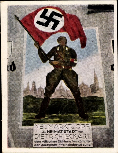 Sammelbild Der Staat der Arbeit und des Friedens, Gedenktafel f. Dietrich Eckart in Neumarkt Oberpf.