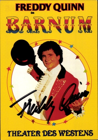 Postcard singer and actor Freddy Quinn, Barnum, Theater des Westens, portrait, autograph