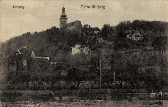 Ak Amberg in der Oberpfalz Bayern, Maria Hilfberg, Gebäude, Bäume, Hügel, Landschaft