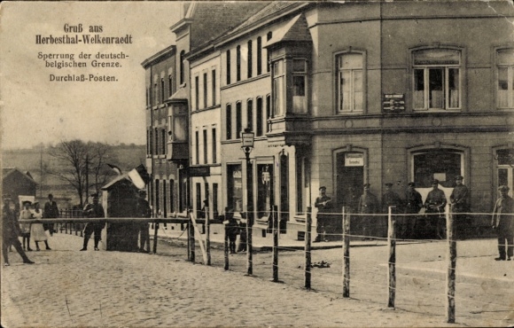Postcard Herbesthal Welkenraedt Wallonia Liège, closure of German Belgian border, passage post