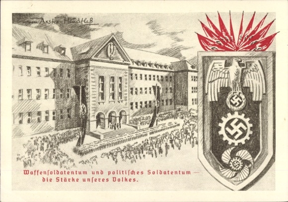 Artist Postcard by Axster Heudtlaß, Armed soldiery and political soldiery, strength of our people