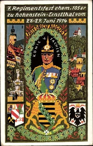 Ak Hohenstein Ernstthal in Sachsen, 7. Regimentsfest ehem. 105er 1914, König Friedrich August III.