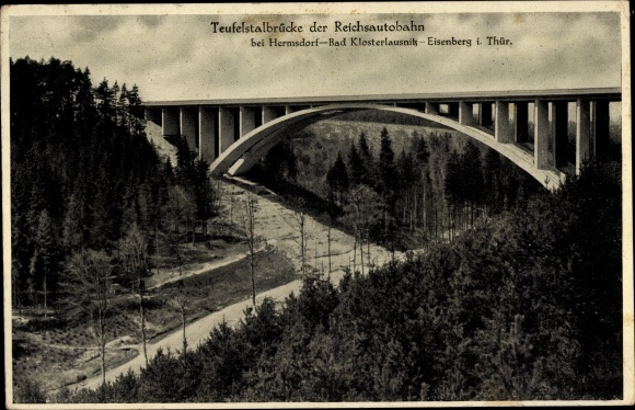 Postcard Hermsdorf in Thuringia, Teufelsbrücke of the Reichsautobahn