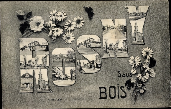 Letters Postcard Rosny sous Bois Seine Saint Denis, Fleurs, Église, Pont, Mairie