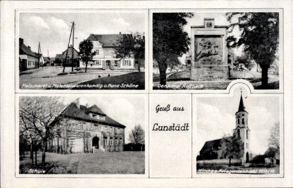 Ak Lunstädt Braunsbedra in Saalekreis, slagerij, school, monument, groeten uit Lunstädt