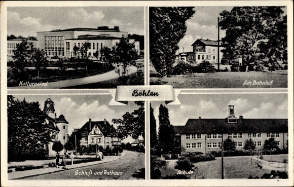 Ak Böhlen Grimma in Sachsen, Kulturpalast, Am Bahnhof, Schloss, Rathaus, Schule