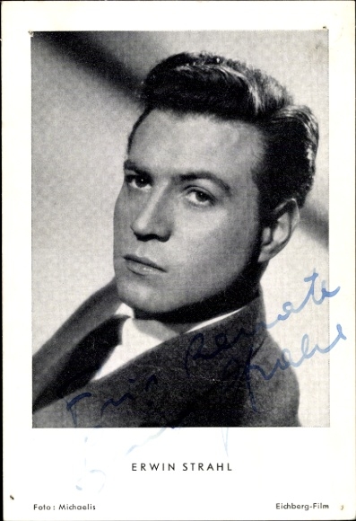 Postcard actor Erwin Strahl, portrait, autograph, your mouth promises me love