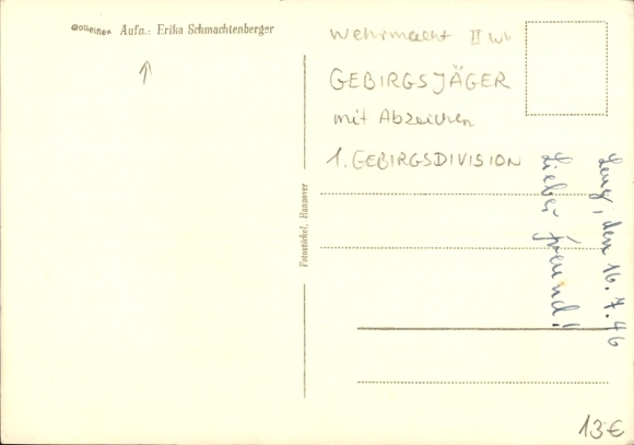 Postcard German Wehrmacht, Mountain Infantry with Badge 1st Mountain Division