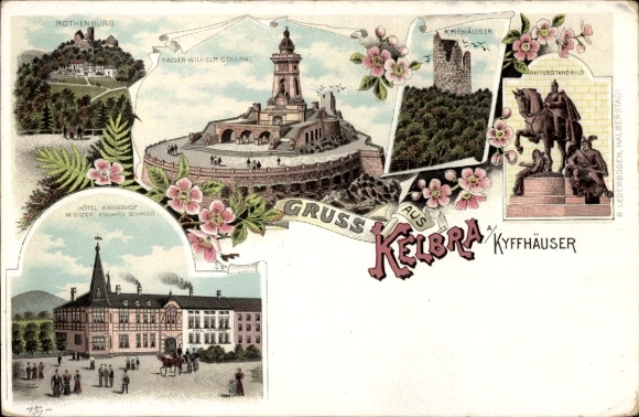 Chromo-Litho Kelbra at Kyffhäuser, Kaiser Wilhelm Monument, Hotel Kaiserhof, Rothenburg