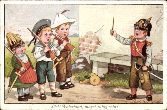 Artist Postcard Schneider, Rud., Dear Fatherland, may you be calm, children play soldiers