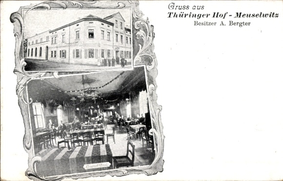 Ak Meuselwitz in Thüringen, Gasthaus Thüringer Hof, Inh. A. Bergter