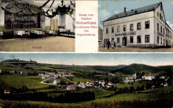 Ak Augustusburg im Erzgebirge, Gasthof Hohenfichte, Ballensaal, Aussicht auf das Dorf, ländlic...