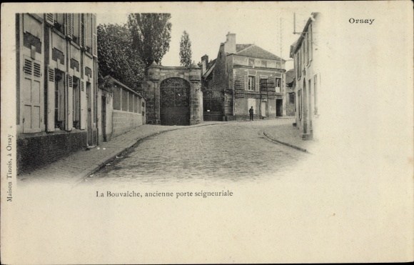 Ak Orsay Essonne, La Bouvaîche, Porte Seigneuriale