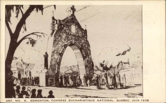 Postcard Edmonton Alberta Kanada, Arc No. 9, National Eucharistic Congress Quebec June 1938