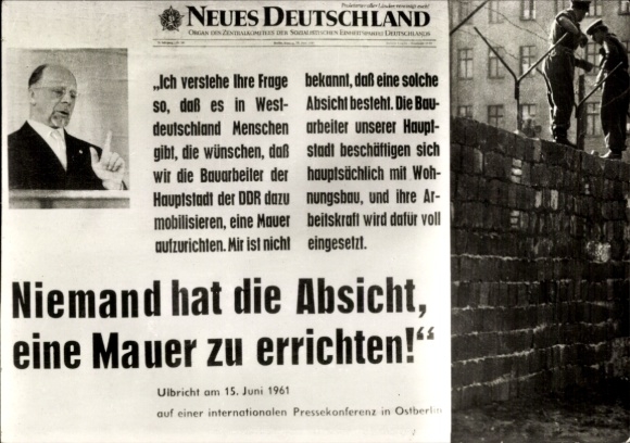 Ak Walter Ulbricht, berühmte Rede 1961, Niemand hat die Absicht eine Mauer zu errichten, Mauerbau