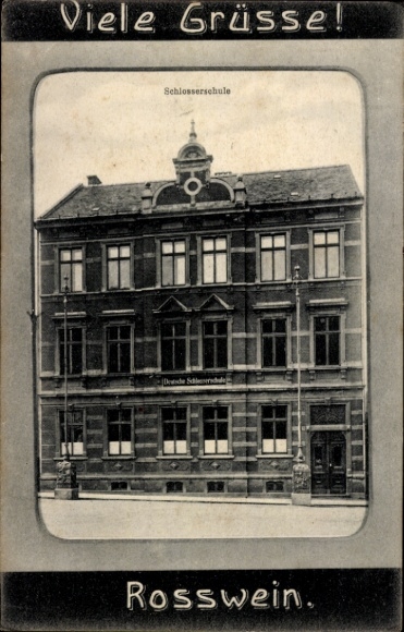 Ak Roßwein im Mittelsächsischen Bergland, Schlosserschule, Vorderansicht