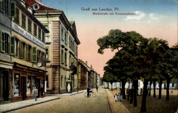 Postcard Landau in der Pfalz, Marktstraße with commandant's office
