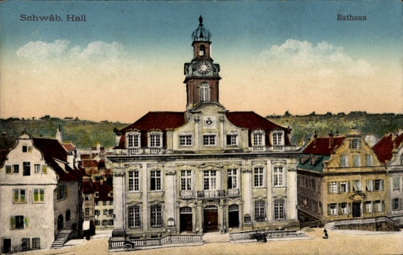 Postcard Schwäbisch Hall in Württemberg, town hall, Schwäb. Hall, architecture, clock tower, colored