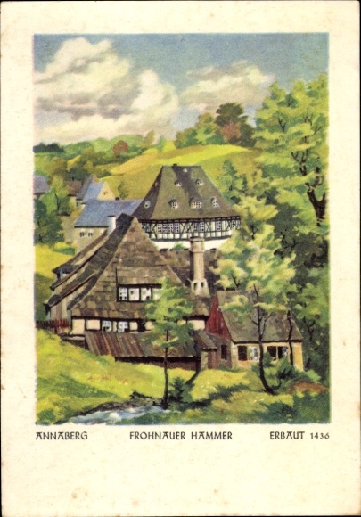 Ak Frohnau Annaberg Buchholz im Erzgebirge, Malerische Ansicht, Frohnauer Hammer, Baujahr 1436, L