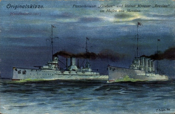 Ak Messina Sicilia Sizilien, Deutsche Kriegsschiffe, Panzerkreuzer Goeben u. kleiner Kreuzer Breslau