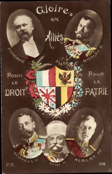 Ak Gloire aux Alliés, President Poincaré, Zar Nikolaus II, King George V, König Peter 1., Albert 1er
