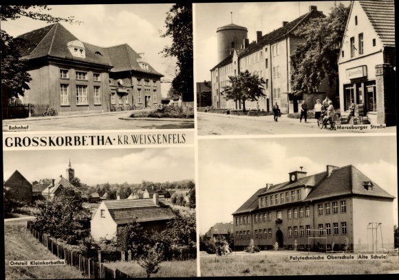 Ak Großkorbetha Weißenfels in de wijk Burgenland, treinstation, polytechnische middelbare school, Merseburger Str.
