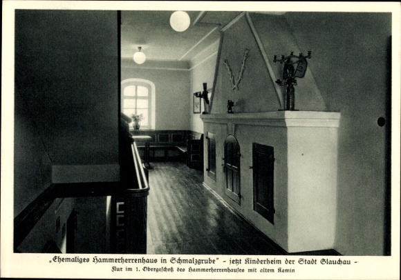 Postcard Glauchau in Saxony, former Hammerherrenhaus, children's home, old chimney, interior view