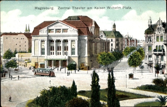 Postcard Magdeburg on the Elbe, Central Theater at Kaiser Wilhelm-Platz, tram