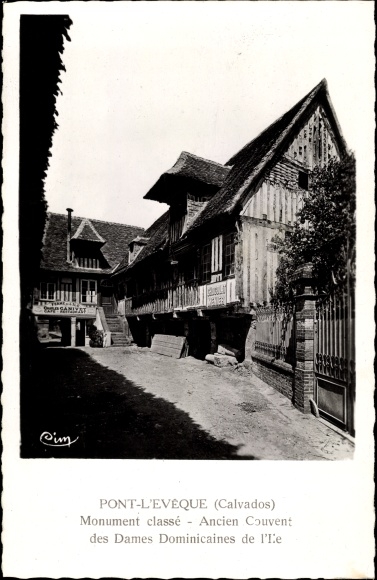 Ak Pont l'Eveque Calvados, Monument classe, Ancien Couvent des Dames Dominicaines de l'Ee