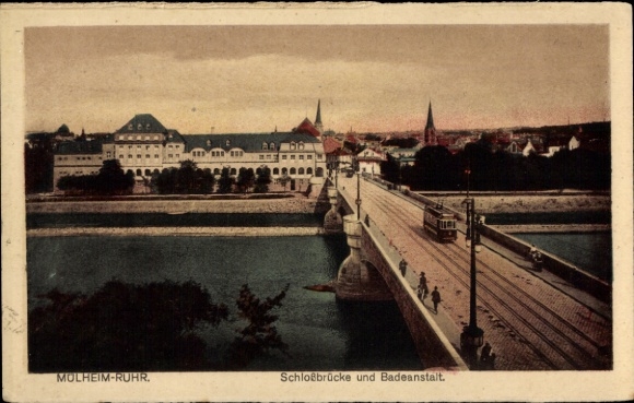 Postcard Mülheim an der Ruhr, castle bridge with bathing establishment, tram