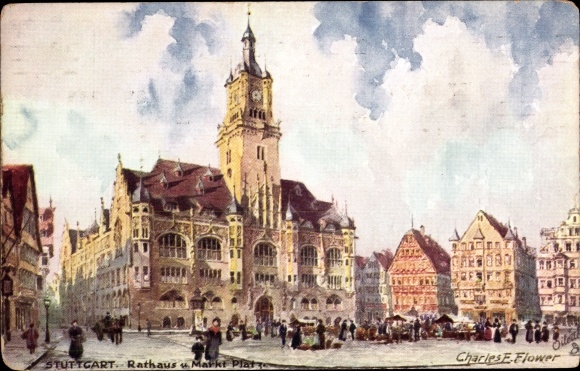 Artist PC Flower, Charles, Stuttgart in Württemberg, town hall and market square, Tuck 653B