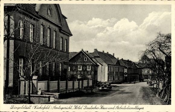 Ak Dingelstädt im Eichsfeld Thüringen, Amtsgericht, Hotel Deutsches Haus, Arbeitsdienstlager, alt
