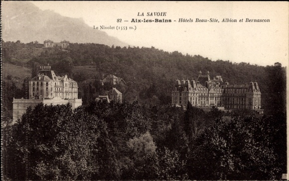 CPA Aix-les-Bains Savoie, Hótels Beau-Site, Albion et Bernascon Le Nivolet