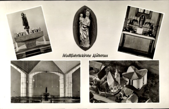 Postcard Kälberau Alzenau in Bavaria, view of and into the pilgrimage church