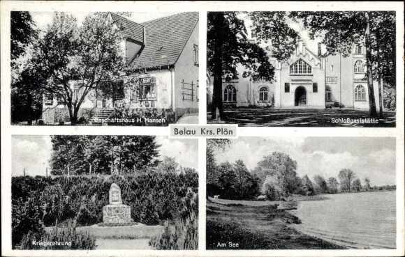 Ak Belau in Holstein, Geschäft H. Hansen, Schlossgaststätte, See, Kriegerehrung