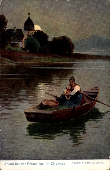Artist Postcard Raupp, K., Frauenchiemsee Fraueninsel Chiemsee Upper Bavaria, rowing boat, woman, child